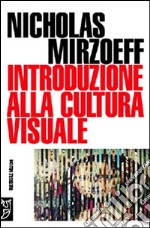 Introduzione alla cultura visuale libro