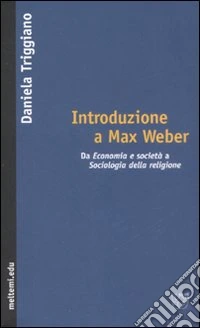 Introduzione a Max Weber