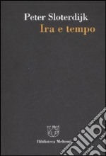 Ira e tempo. Saggio politico-psicologico libro