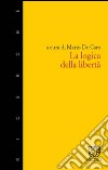 La logica della libertà libro