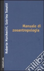 Manuale di zooantropologia