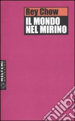 Il mondo nel mirino libro