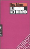 Il mondo nel mirino libro