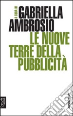 Le nuove terre della pubblicità