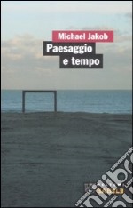 Paesaggio e tempo