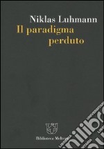 Il paradigma perduto libro