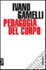 Pedagogia del corpo libro