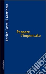 Pensare l'impensato libro