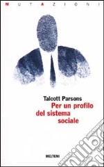 Per un profilo del sistema sociale libro