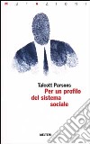 Per un profilo del sistema sociale libro