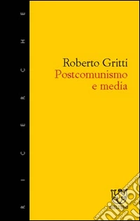 Postcomunismo e media