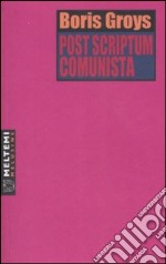 Post scriptum comunista libro