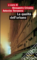 La qualità dell'urbano. Roma: periferia Portuense libro