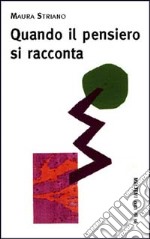 Quando il pensiero si racconta libro