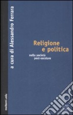 Religione e politica nella società post-secolare