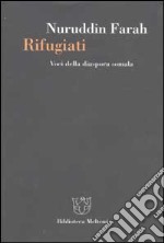 Rifugiati. Voci della diaspora somala libro