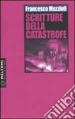 Scritture della catastrofe libro