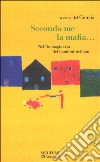 Secondo me, la mafia... L'immaginario dei bambini siciliani libro di Sapienza Rosario Manna Elisa CENSIS (cur.)