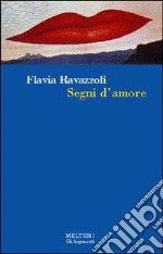 Segni d'amore libro