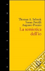 Semiotica dell'io libro