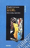 Sociologia del traffico. Scene da una giungla urbana libro