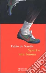 Sport e vita buona