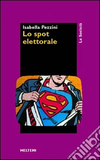 Lo spot elettorale