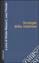 Strategie della relazione. Riconoscimento, transindividuale, alterità