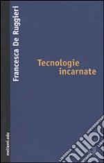 Tecnologie incarnate