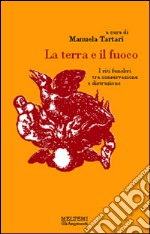 La terra e il fuoco. I riti funebri tra distruzione e conservazione