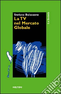 La tv nel mercato globale
