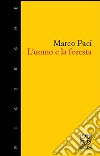 L'uomo e la foresta libro