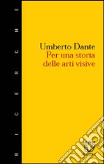 L'utopia del vero nelle arti visive libro