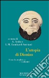 L'utopia di Dioniso. Festa tra modernità e tradizione libro di Arino A. (cur.) Lombardi Satriani L. M. (cur.)