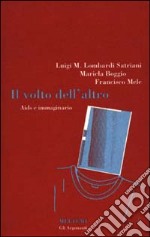 Il volto dell'altro. Aids e immaginario libro