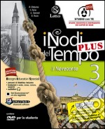 NODI DEL TEMPO (I) PLUS V. 3 CON DVD E CARTE+TAV.ILL.3+MI PREPARO INTERR. libro