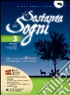 La sostanza dei sogni. Percorsi del Novecento. Per la Scuola media. Con DVD. Con e-book. Con espansione online libro di Lavazza Enrica Bissaca Rosanna Paolella Maria