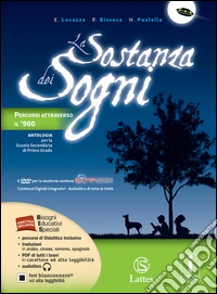 Sotanza dei sogni. Percorsi del Novecento. Per la Scuola media. Con e-book. Con espansione online (La)