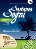 Sotanza dei sogni. Percorsi del Novecento. Per la Scuola media. Con e-book. Con espansione online (La) libro