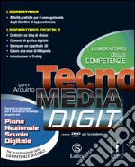 Tecnomedia digit. Laboratorio delle competenze. Per la Scuola media. Con e-book. Con espansione online libro