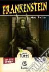 Frankenstein. Con prove INVALSI. Con CD Audio libro