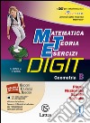 Matematica teoria esercizi digit. Geometria B. Per la Scuola media. Con e-book. Con espansione online. Vol. 2 libro