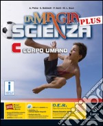 La magia della scienza plus. Vol. C. Per la Scuola media. Con DVD-ROM. Con e-book. Con espansione online libro