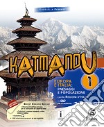 Kathmandu 1 - Europa e Italia: paesaggi e popolazione