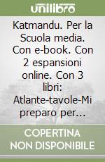 Katmandu. Per la Scuola media. Con e-book. Con 2 espansioni online. Con 3 libri: Atlante-tavole-Mi preparo per l'interrogazione. Vol. 2: Europa: gli stati libro