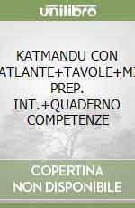 KATMANDU CON ATLANTE+TAVOLE+MI PREP. INT.+QUADERNO COMPETENZE libro