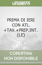 PRIMA DI IERI CON ATL. +TAV.+PREP.INT. (LE) libro