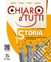 Chiaro a tutti storia. Per la Scuola media. Con 2 Libro: Antiche civiltà-Cittadinanza e Costituzione. Vol. 1 libro