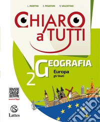 Chiaro a tutti geografia. Per la Scuola media. Con e-book. Con espansione online. Con Libro: Atlante. Vol. 2
