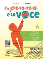 PENNA E LA VOCE (LA) libro